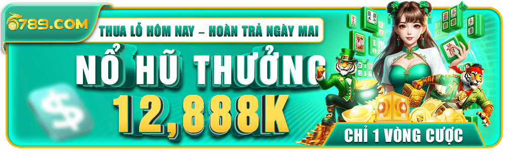Nổ hũ thưởng lớn 12888k